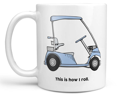 How I Roll Golf Cart Coffee Mug